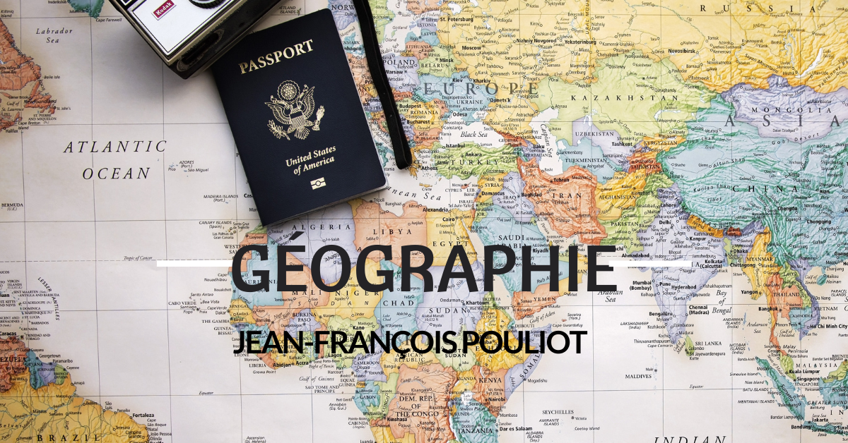 Géographie - Jean-François Pouliot
