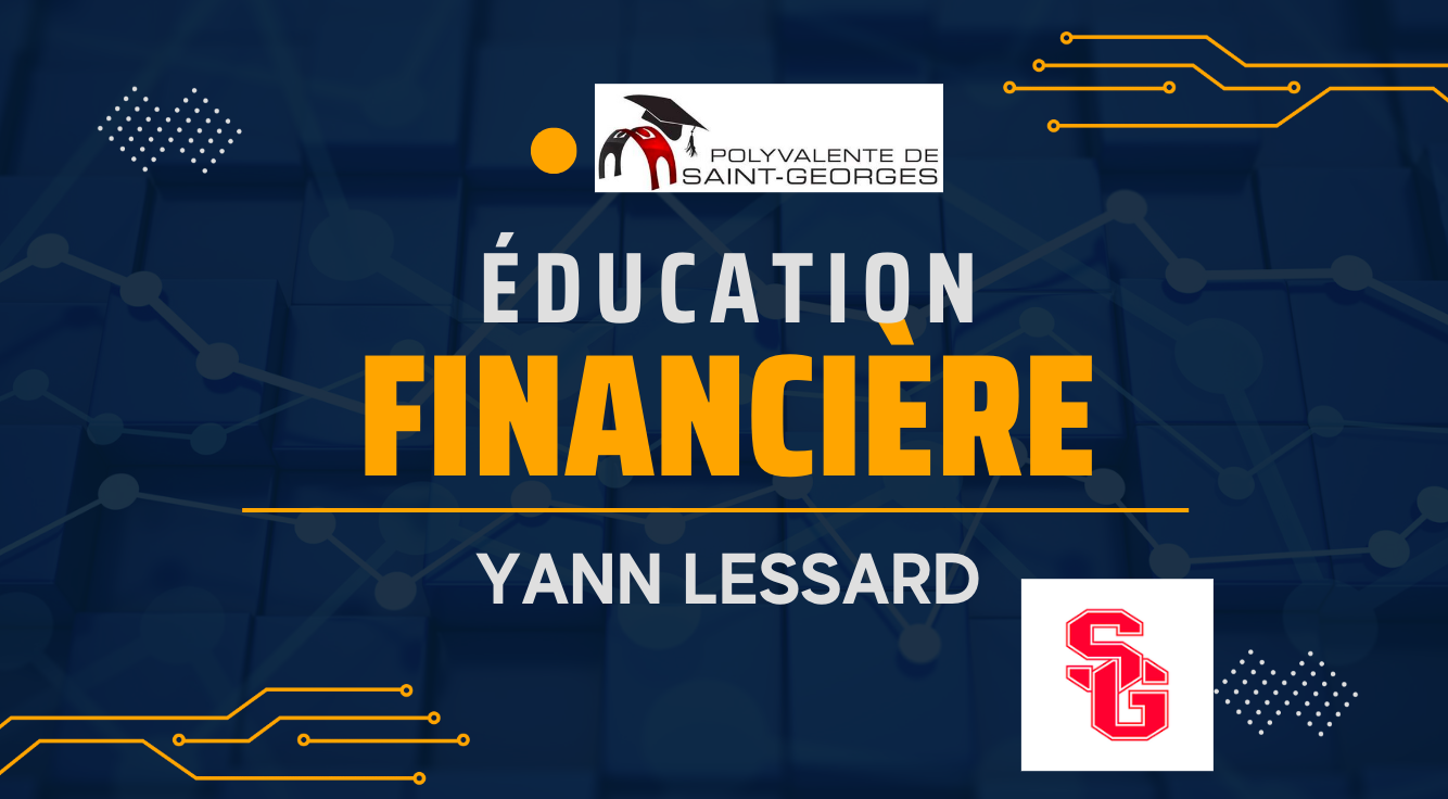 Éducation financière - Yann Lessard